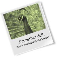 Im rather dull, (but in keeping with the Theme)